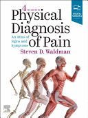 PHYSICAL DIAGNOSIS OF PAIN. 4TH EDITION