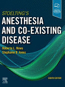 STOELTING'S ANESTHESIA AND CO-EXISTING DISEASE. 8TH EDITION