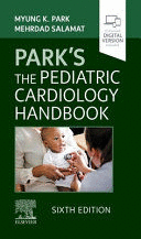 PARK'S THE PEDIATRIC CARDIOLOGY HANDBOOK. 6TH EDITION