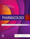 PHARMACOLOGY. A PATIENT-CENTERED NURSING PROCESS APPROACH. 10TH EDITION