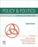 POLICY AND POLITICS IN NURSING AND HEALTH CARE. 8TH EDITION