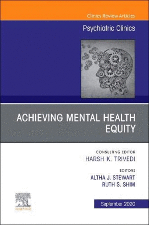 ACHIEVING MENTAL HEALTH EQUITY (AN ISSUE OF PSYCHIATRIC CLINICS) POD