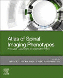 ATLAS OF SPINAL IMAGING. PHENOTYPES, MEASUREMENTS AND CLASSIFICATION SYSTEMS