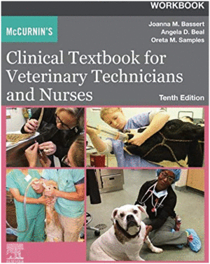 WORKBOOK FOR MCCURNIN'S CLINICAL TEXTBOOK FOR VETERINARY TECHNICIANS AND NURSES. 10TH EDITION