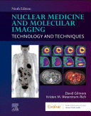 NUCLEAR MEDICINE AND MOLECULAR IMAGING. TECHNOLOGY AND TECHNIQUES. 9TH EDITION