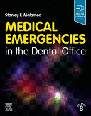 MEDICAL EMERGENCIES IN THE DENTAL OFFICE. 8TH EDITION