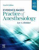 EVIDENCE-BASED PRACTICE OF ANESTHESIOLOGY. 4TH EDITION