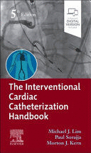 THE INTERVENTIONAL CARDIAC CATHETERIZATION HANDBOOK. 5TH EDITION