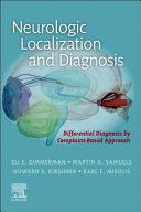 NEUROLOGIC LOCALIZATION AND DIAGNOSIS. DIFFERENTIAL DIAGNOSIS BY COMPLAINT-BASED APPROACH
