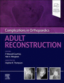 COMPLICATIONS IN ORTHOPAEDICS. ADULT RECONSTRUCTION