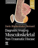 DIAGNOSTIC IMAGING. MUSCULOSKELETAL NON-TRAUMATIC DISEASE