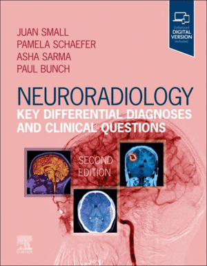 NEURORADIOLOGY: KEY DIFFERENTIAL DIAGNOSES AND CLINICAL QUESTIONS. 2ND EDITION