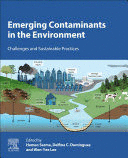EMERGING CONTAMINANTS IN THE ENVIRONMENT. CHALLENGES AND SUSTAINABLE PRACTICES