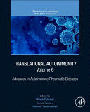 TRANSLATIONAL AUTOIMMUNITY, VOLUME 6, ADVANCES IN AUTOIMMUNE RHEUMATIC DISEASES , VOLUME6