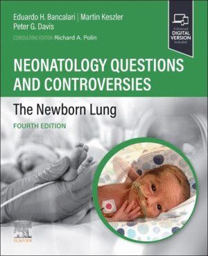 NEONATOLOGY QUESTIONS AND CONTROVERSIES: THE NEWBORN LUNG. 4TH EDITION