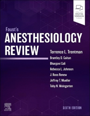 FAUST'S ANESTHESIOLOGY REVIEW. 6TH EDITION