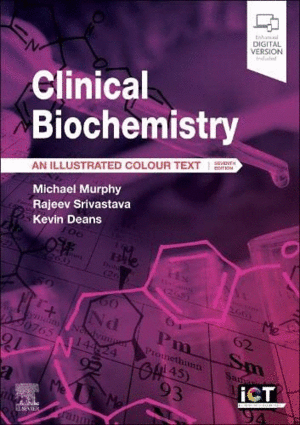 CLINICAL BIOCHEMISTRY. AN ILLUSTRATED COLOUR TEXT. 7TH EDITION