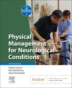 PHYSICAL MANAGEMENT FOR NEUROLOGICAL CONDITIONS , 5TH EDITION