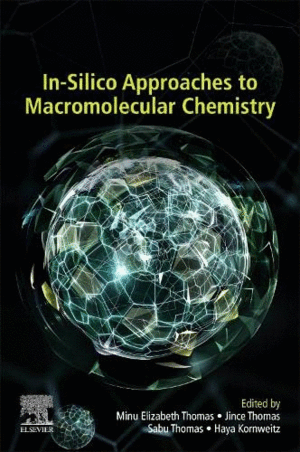 IN-SILICO APPROACHES TO MACROMOLECULAR CHEMISTRY