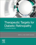THERAPEUTIC TARGETS FOR DIABETIC RETINOPATHY. A TRANSLATIONAL APPROACH