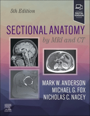 SECTIONAL ANATOMY BY MRI AND CT. 5TH EDITION