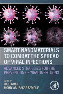 SMART NANOMATERIALS TO COMBAT THE SPREAD OF VIRAL INFECTIONS , ADVANCED STRATEGIES FOR THE PREVENTION OF VIRAL INFECTIONS