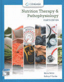 NUTRITION THERAPY AND PATHOPHYSIOLOGY. 4TH EDITION