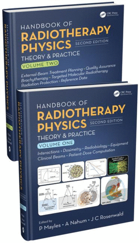 HANDBOOK OF RADIOTHERAPY PHYSICS. THEORY AND PRACTICE (2 VOLUME SET). 2ND EDITION