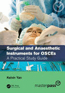 SURGICAL AND ANAESTHETIC INSTRUMENTS FOR OSCES. A PRACTICAL STUDY GUIDE
