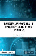 BAYESIAN APPROACHES IN ONCOLOGY USING R AND OPENBUGS