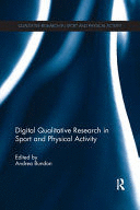 DIGITAL QUALITATIVE RESEARCH IN SPORT AND PHYSICAL ACTIVITY