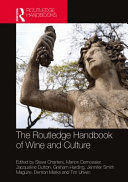 THE ROUTLEDGE HANDBOOK OF WINE AND CULTURE