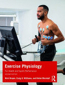 EXERCISE PHYSIOLOGY FOR HEALTH AND SPORTS PERFORMANCE. 2ND EDITION