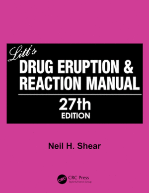 LITT'S DRUG ERUPTION & REACTION MANUAL. 27 TH EDITION