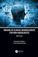 IMAGING IN CLINICAL NEUROSCIENCES FOR NON-RADIOLOGISTS. AN ATLAS