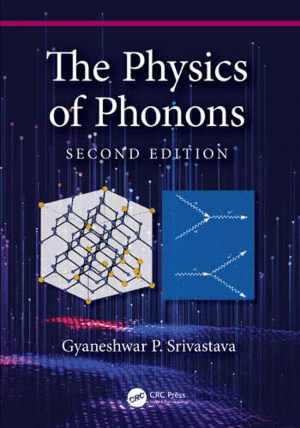 THE PHYSICS OF PHONONS