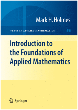 INTRODUCTION TO THE FOUNDATIONS OF APPLIED MATHEMATICS