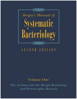 BERGEY'S MANUAL OF SYSTEMATIC BACTERIOLOGY. VOLUME 1 : THE ARCHAEA AND THE DEEPLY BRANCHING AND PHOTOTROPHIC BACTERIA. 2ND EDITION