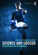 SCIENCE AND SOCCER. DEVELOPING ELITE PERFORMERS