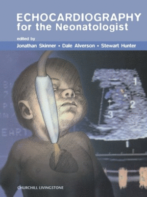 ECHOCARDIOGRAPHY FOR THE NEONATOLOGIST