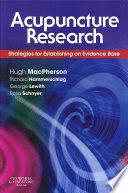 ACUPUNCTURE RESEARCH. STRATEGIES FOR ESTABLISHING AN EVIDENCE BASE