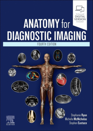 ANATOMY FOR DIAGNOSTIC IMAGING. 4TH EDITION