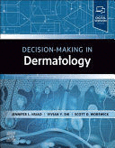 DECISION-MAKING IN DERMATOLOGY