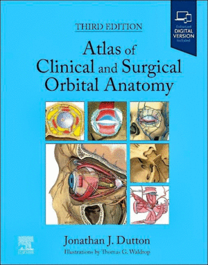 ATLAS OF CLINICAL AND SURGICAL ORBITAL ANATOMY. 3RD EDITION