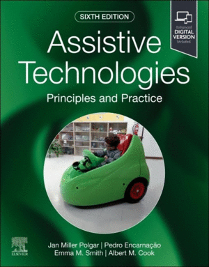 ASSISTIVE TECHNOLOGIES. PRINCIPLES AND PRACTICE.  6TH EDITION