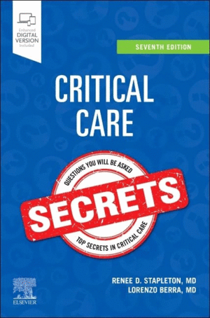 CRITICAL CARE SECRETS. 7TH EDITION