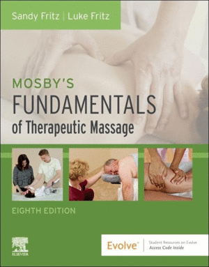 MOSBY'S FUNDAMENTALS OF THERAPEUTIC MASSAGE. 8TH EDITION