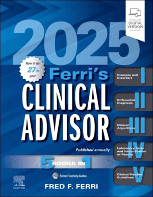 FERRI`S CLINICAL ADVISOR 2025. 5 BOOKS IN 1