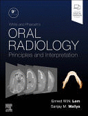 WHITE AND PHAROAH'S ORAL RADIOLOGY. PRINCIPLES AND INTERPRETATION. 9TH EDITION