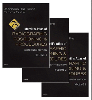 MERRILL'S ATLAS OF RADIOGRAPHIC POSITIONING AND PROCEDURES (3 VOLUME SET)